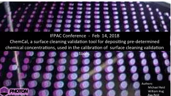 ChemCal, a surface cleaning valida?on tool for deposi?ng pre-determined  chemical concentra?ons,