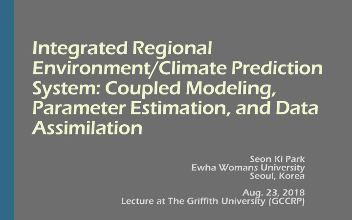 integrated regional environment climate prediction system