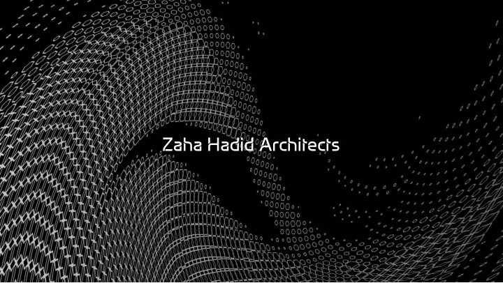 zaha hadid architects