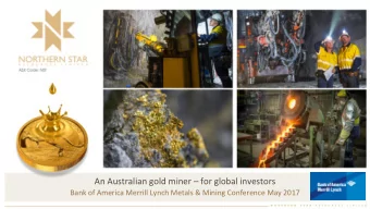 An Australian gold miner  for global investors  Bank of America Merrill Lynch Metals &amp;