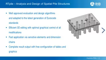 standards  Efficient 3D editing with optimal graphical control of all  modifications  Fast