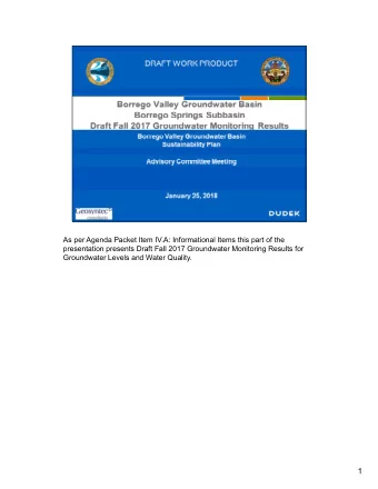 1  The Borrego Valley Groundwater Sustainability Agency (GSA) groundwater  elevation monitoring