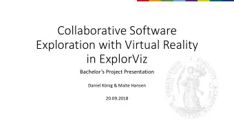 Exploration with Virtual Reality  in ExplorViz  Bachelors Project Presentation  Daniel Knig