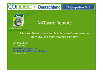 NXTware Remote  Advanced Development and Maintenance Environment for  OpenVMS and other Strategic