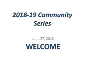 WELCOME  BUDGET AGENDA  I.  Current expenditures by Program, Activity and Object  code  II. Current