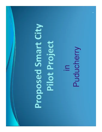 Puducherry  in  Introduction to Smart Grid  Key drivers to this shift is the need to reduce the
