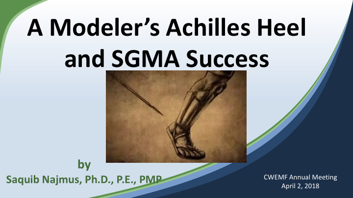 a modeler s achilles heel and sgma success