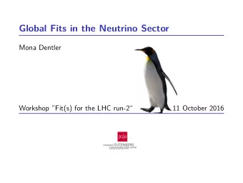 Global Fits in the Neutrino Sector  Mona Dentler  Workshop Fit(s) for the LHC run-2  11