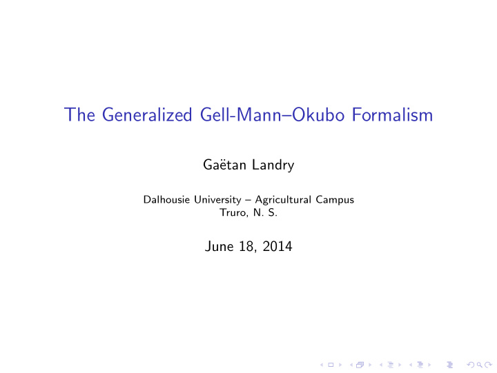 the generalized gell mann okubo formalism