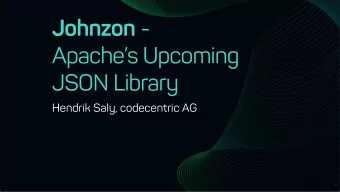Johnzon -  Apaches Upcoming  JSON Library  Hendrik Saly, codecentric AG  About the Apache