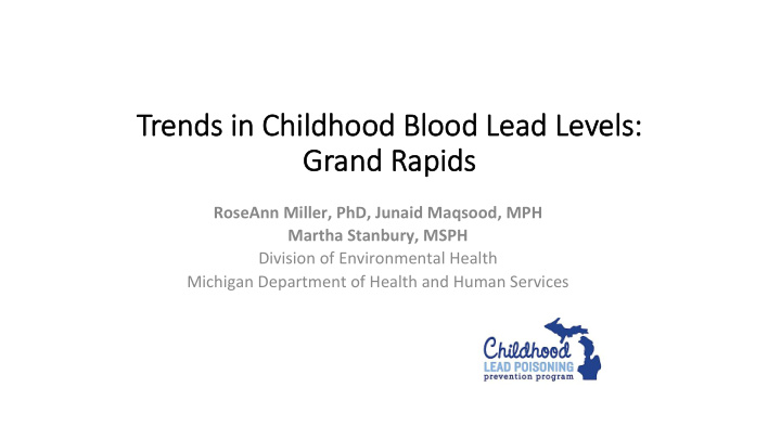 tr trends in childhood blood lead levels gr grand ra