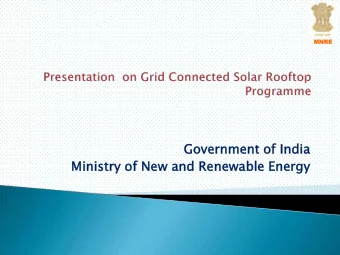 Governme  vernment  nt of India  dia  Ministry  istry of New an  w and  d Renewable  ewable Energy