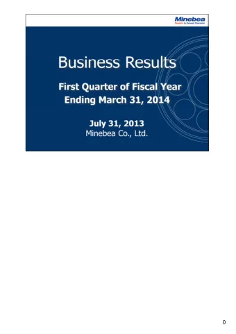 0  For the first quarter of the fiscal year ending March 31, 2014, net sales were 85,317 million