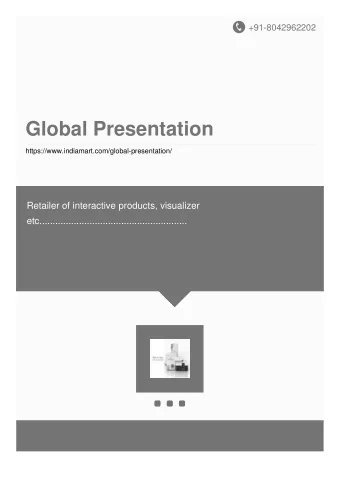 Global Presentation  https://www.indiamart.com/global-presentation/  Retailer of interactive