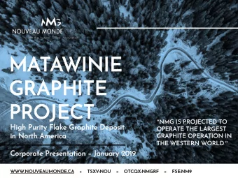 GRAPHITE  PROJECT &quot; NMG IS  IS PR  PROJECTED TO  TO  High  igh Purit  rity Flak  lake Grap