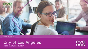 City of Los Angeles  2019 Annual Review  Agenda    Executive Summary    Utilization Review  -