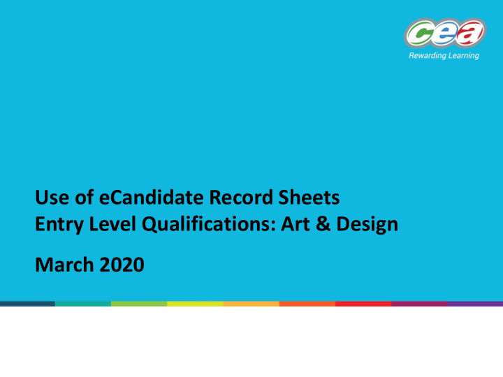 use of ecandidate record sheets entry level