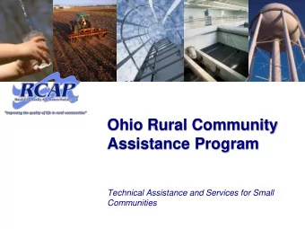 Ohio Rural Community  Assistance Program  Technical Assistance and Services for Small  Communities