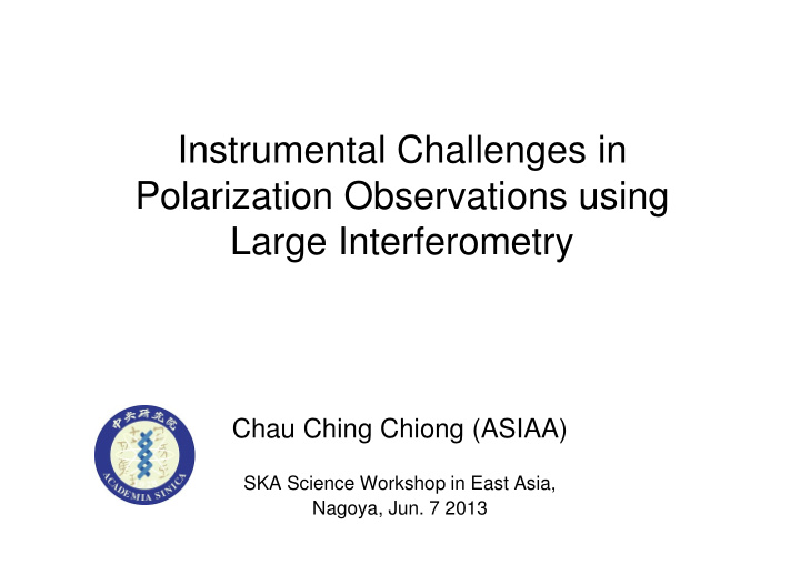 instrumental challenges in polarization observations