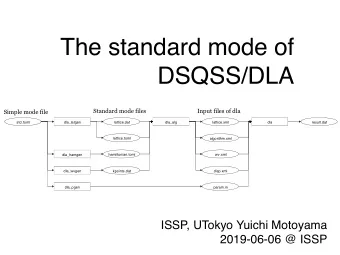 The standard mode of  DSQSS/DLA  Standard mode files  Input files of dla  Simple mode file