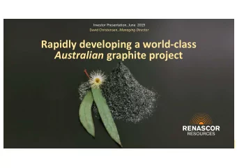 Rapidly developing a world-class Australian graphite project  Forward Looking Statements  This