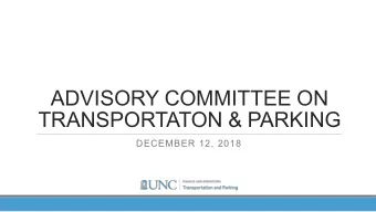 ADVISORY COMMITTEE ON  TRANSPORTATON &amp; PARKING  DECEMBER 12, 2018  Agenda  Recommended