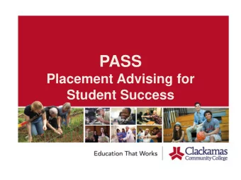PASS  Placement Advising for  Student Success  Presenters  English/Writing Faculty Adviser David
