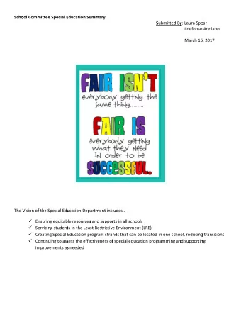 Scho ool Committ tee Special E Education Su  ummary  S Submitted By y: Laura Spe ear Ildefonso
