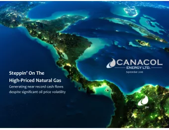 Steppin On The September 2016 High  Priced Natural Gas Generating near record cash flows