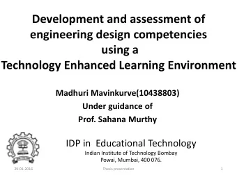 using a  Technology Enhanced Learning Environment  Madhuri Mavinkurve(10438803)  Under guidance of