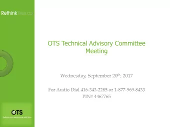 OTS Technical Advisory Committee  Meeting Wednesday, September 20 th , 2017  For Audio Dial