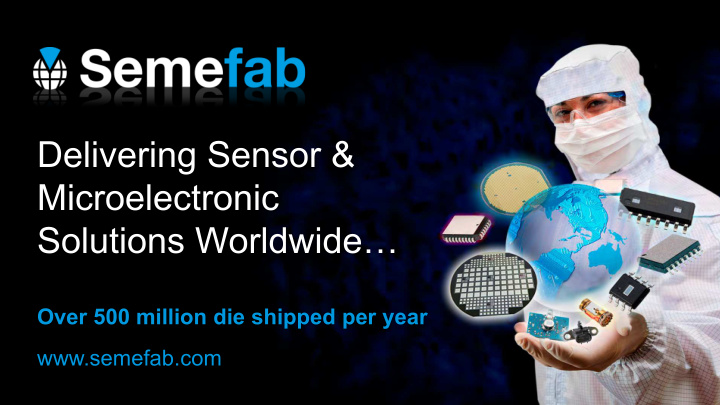 delivering sensor microelectronic solutions worldwide