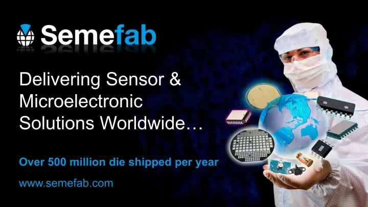 delivering sensor microelectronic solutions worldwide