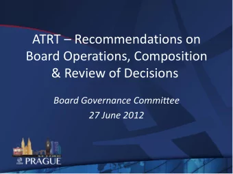 ATRT  Recommendations on  Board Operations, Composition &amp; Review of Decisions  Board