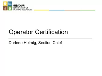 Operator Certification  Darlene Helmig, Section Chief  Partnership for water and wastewater