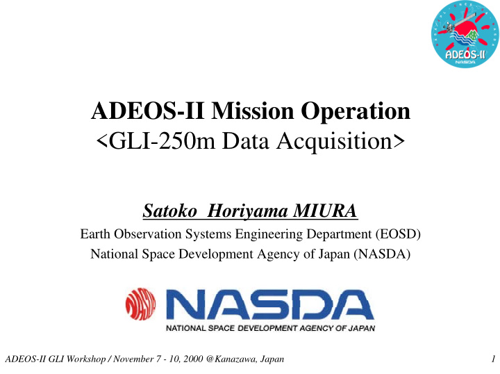 adeos ii mission operation gli 250m data acquisition