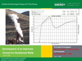 Cement for Geothermal Wells Dr. Shirish Patil  UAF  June  9, 2011  Track  2   R&amp;D  This