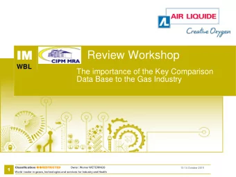 IM IM  Review Workshop  WBL  The importance of the Key Comparison  Data Base to the Gas Industry