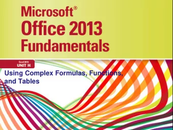 Using Complex Formulas, Functions,  and Tables  Objectives  Create complex formulas  Use