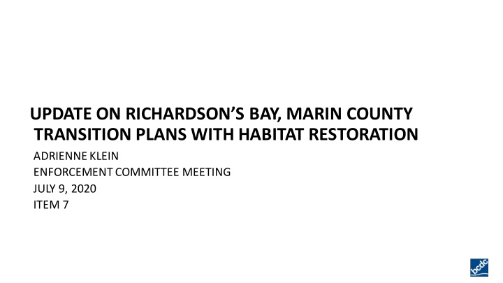 update on richardson s bay marin county transition plans