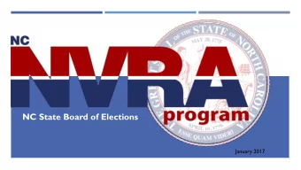 NC State Board of Elections  January 2017  NVRA COORDINATION  The Executive Director of the NC