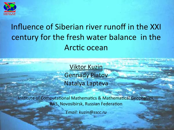 influence of siberian river runoff in the xxi century for