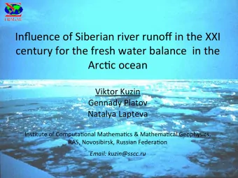 Influence  of  Siberian  river  runoff  in  the  XXI    century  for