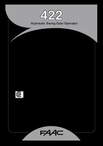 422  Hydraulic Swing Gate Operator  UL325 Compliant  FAAC International Inc.  FAAC International