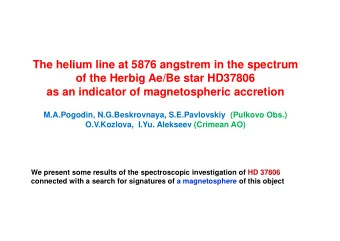 The helium line at 5876 angstrem in the spectrum  of the Herbig Ae/Be star HD37806  as an indicator