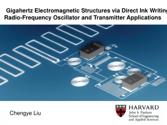 Gigahertz Electromagnetic Structures via Direct Ink Writing  Radio-Frequency Oscillator and
