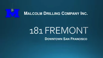 M ALCOLM D RILLING C OMPANY I NC . D OWNTOWN S AN F RANCISCO  Transbay  Construction  140ft  181