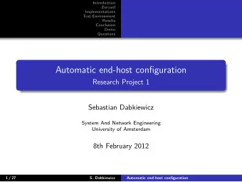 Automatic end-host configuration  Research Project 1  Sebastian Dabkiewicz  System And Network