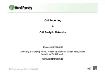 C&amp;I Reporting  &amp;  C&amp;I Analytic Networks  Dr. Aljoscha Requardt  University of Hamburg