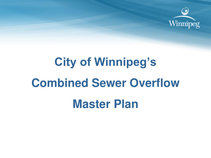 city of winnipeg s combined sewer overflow master plan